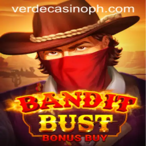 BanditBustBonusBuy: An Exciting Casino Adventure at Verde Casino Online